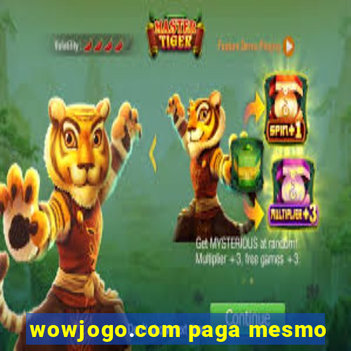 wowjogo.com paga mesmo